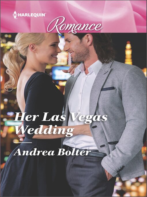 Title details for Her Las Vegas Wedding by Andrea Bolter - Available